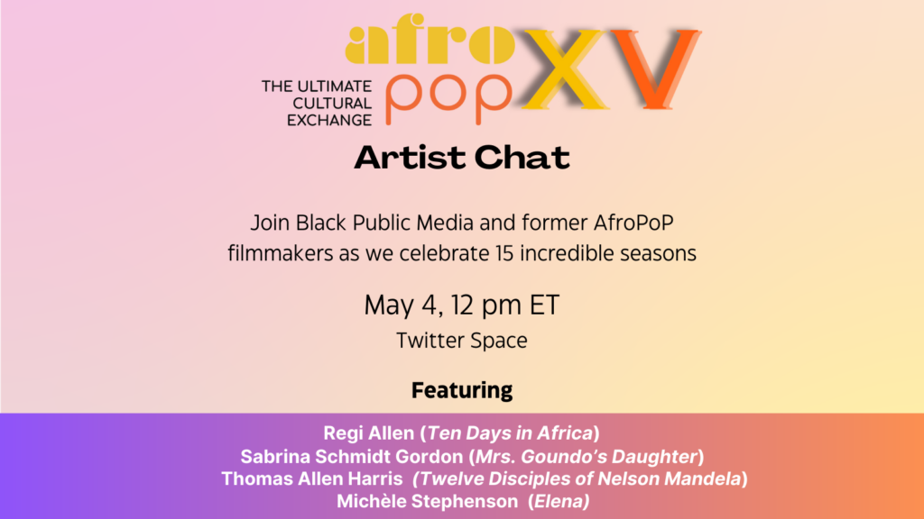 AfroPoP: The Ultimate Cultural Exchange Season 15 Artist Chat